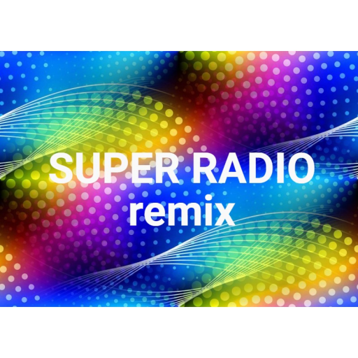 SUPER-RADIO remix